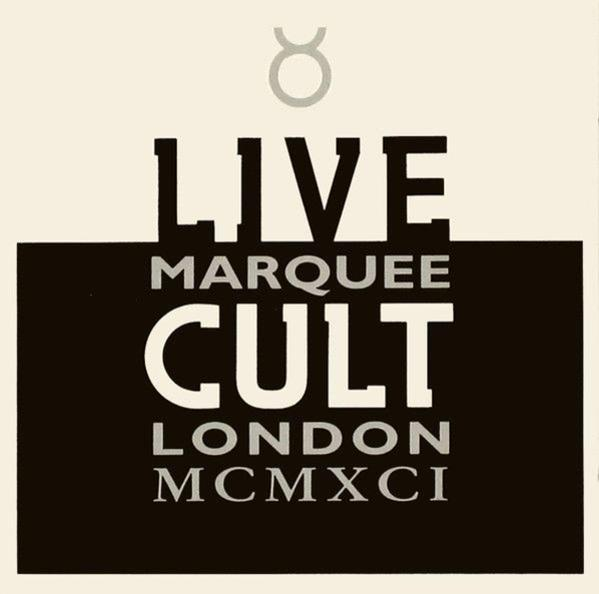 Poster mit "LIVE" und "CULT" in fetten, weißen Buchstaben. Text lautet "MARQUEE LONDON MCMXCI" mit einem Stiersymbol oben.