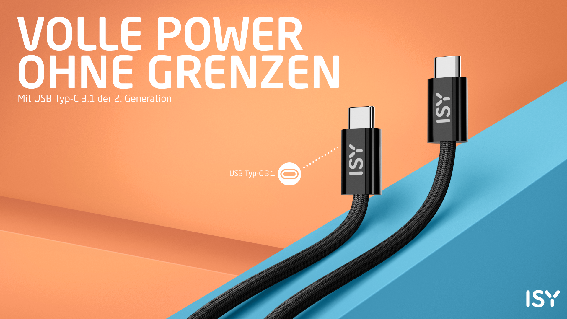 Zwei schwarze USB-C-Kabel mit weißen Steckern. Text: 'VOLLE POWER OHNE GRENZEN' und 'ISY'. Hintergrund orange und blau.