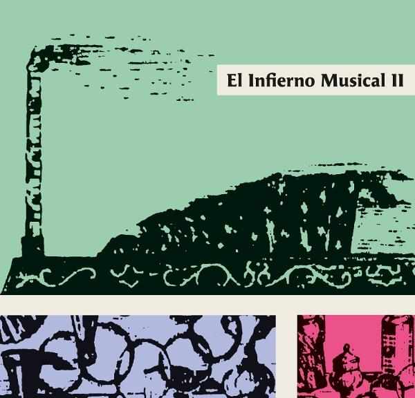 Kunstwerk mit Fabriksilhouette. Text lautet "El Infierno Musical II". Unten abstrakte Muster in Blau und Pink.