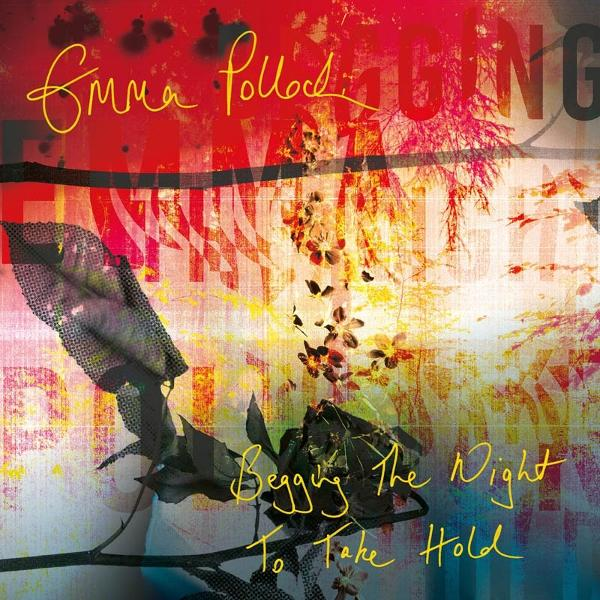 Albumcover: Roter Hintergrund mit Text, eine Rose. Der Text lautet 'Emma Pollock', 'Begging the Night To Take Hold'.