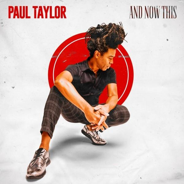 Mann in schwarzem Hemd und karierter Hose hockt vor rotem Kreis. Albumcover mit der Aufschrift „Paul Taylor“.