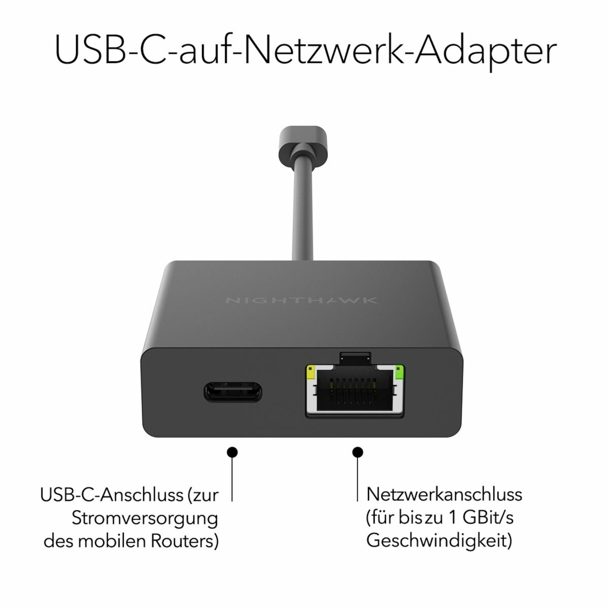 Ein schwarzer NIGHTHAWK USB-C-Netzwerkadapter. Er hat einen USB-C-Anschluss und einen Ethernet-Anschluss. Text: USB-C-zu-Netzwerkadapter.