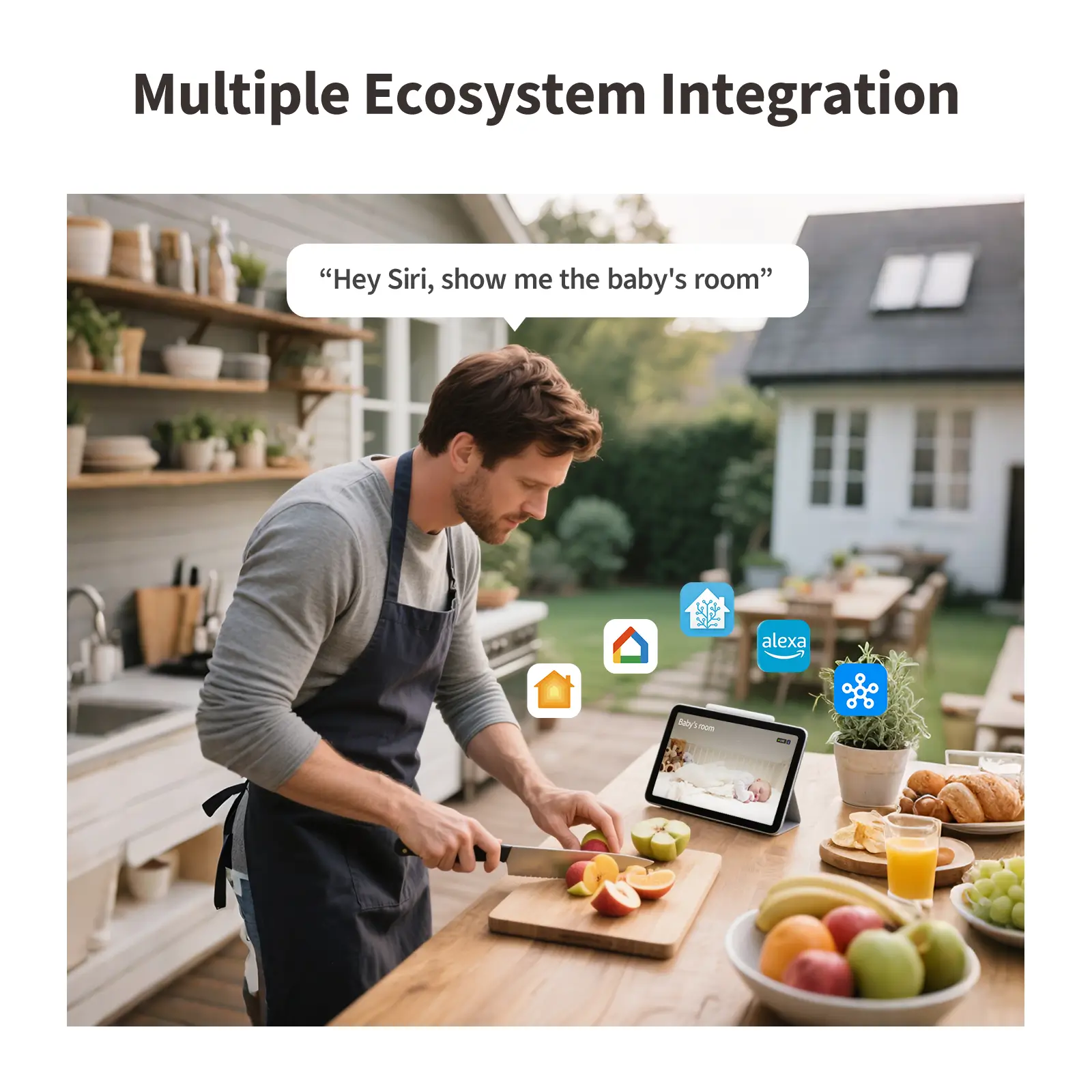 Mann schneidet Obst, Tablet zeigt Babyzimmer, integriert in Smart-Home-Plattformen. Text: „Hey Siri, zeig mir das Babyzimmer“.