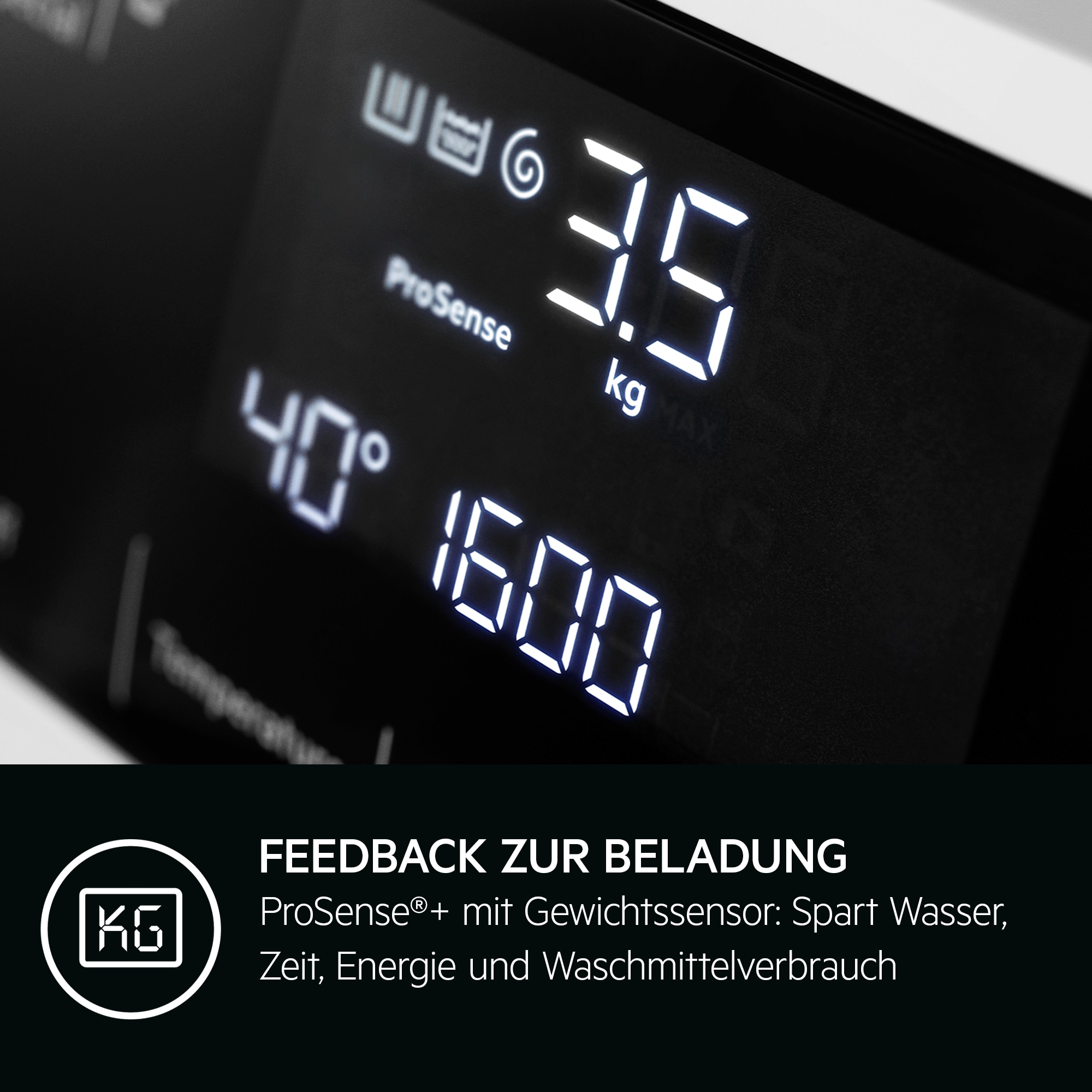 Waschmaschinenanzeige zeigt 3,5 kg, 40 Grad und 1600 an. Der Text darunter lautet: ProSense spart Wasser, Zeit und Energie.