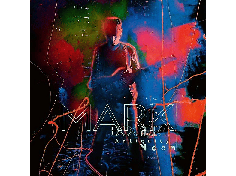 Mark Bogert - Antiquity Neon - (Vinyl)