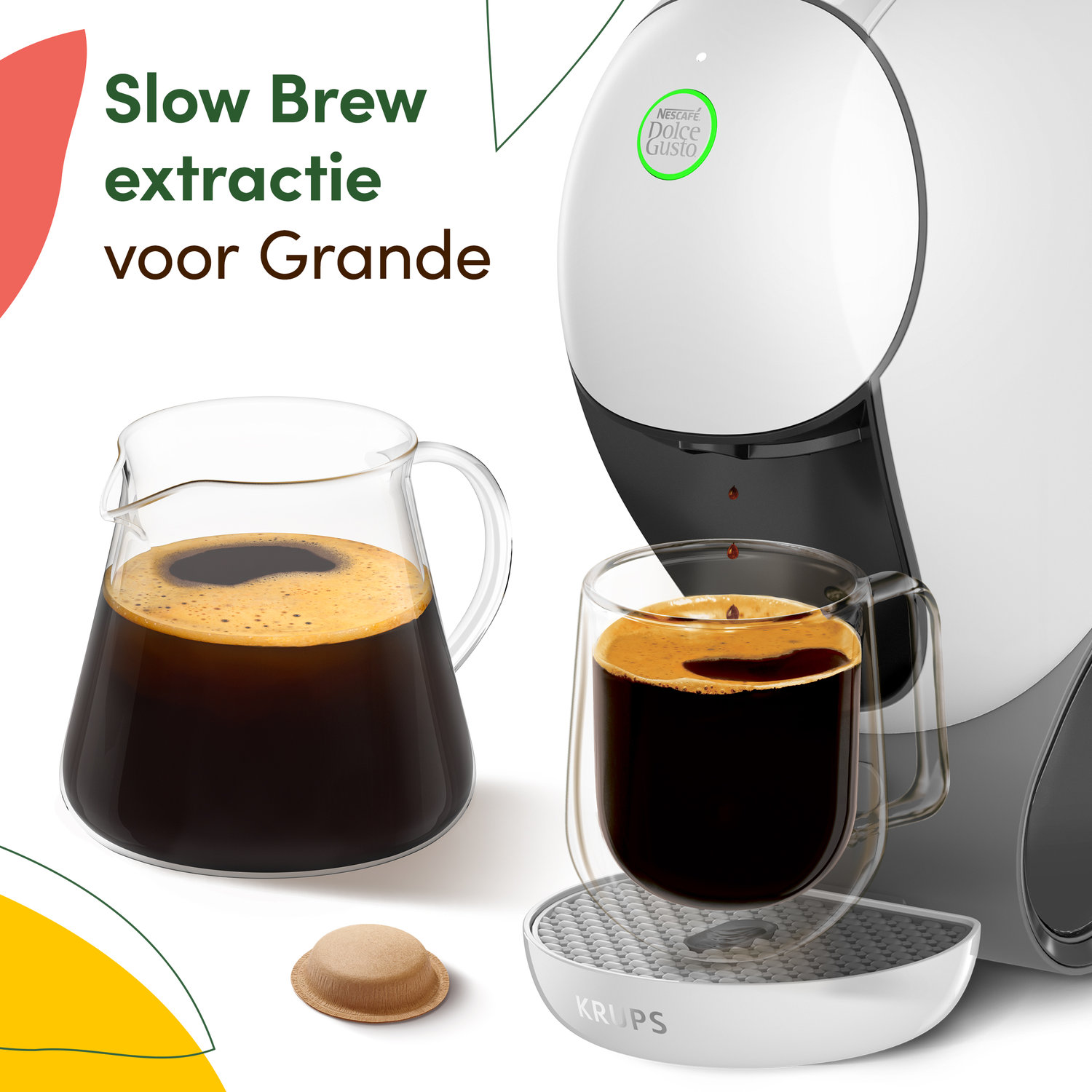 Coffee machine with cup of coffee, glass pitcher, and coffee capsule. Text reads 'Slow Brew extractie voor Grande'.