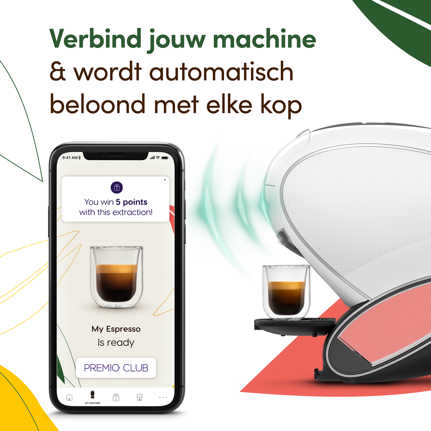 A smartphone displays an espresso cup, the text "My Espresso Is ready." A coffee machine is on the right, and the text says "PREMIO CLUB".