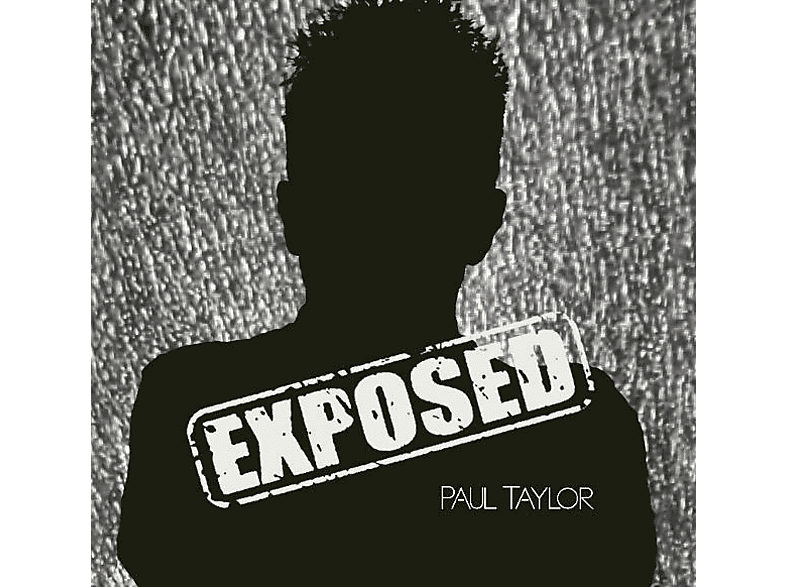 Paul Taylor - Exposed - (CD)