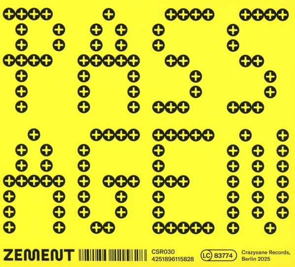 Gelber Hintergrund mit schwarzen Pluszeichen, die das Wort "ZEMENT" bilden. Details umfassen einen Barcode und Text mit Plattenlabel-Details.