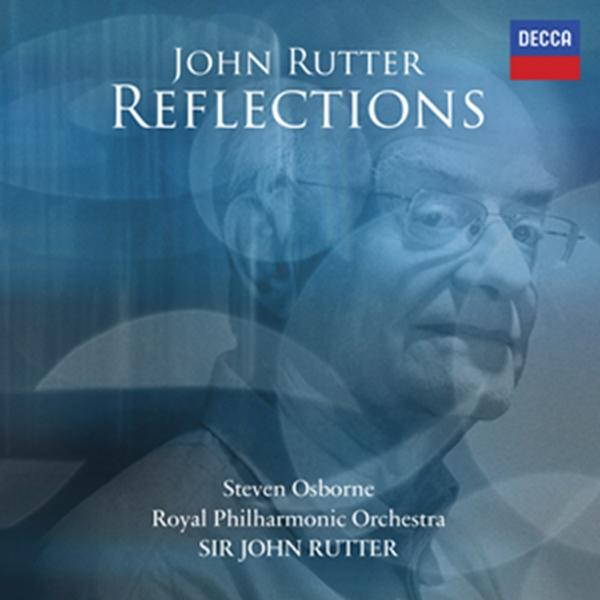 Albumcover. Titel: John Rutter Reflections. Porträt eines Mannes mit Brille. Decca-Logo oben rechts.