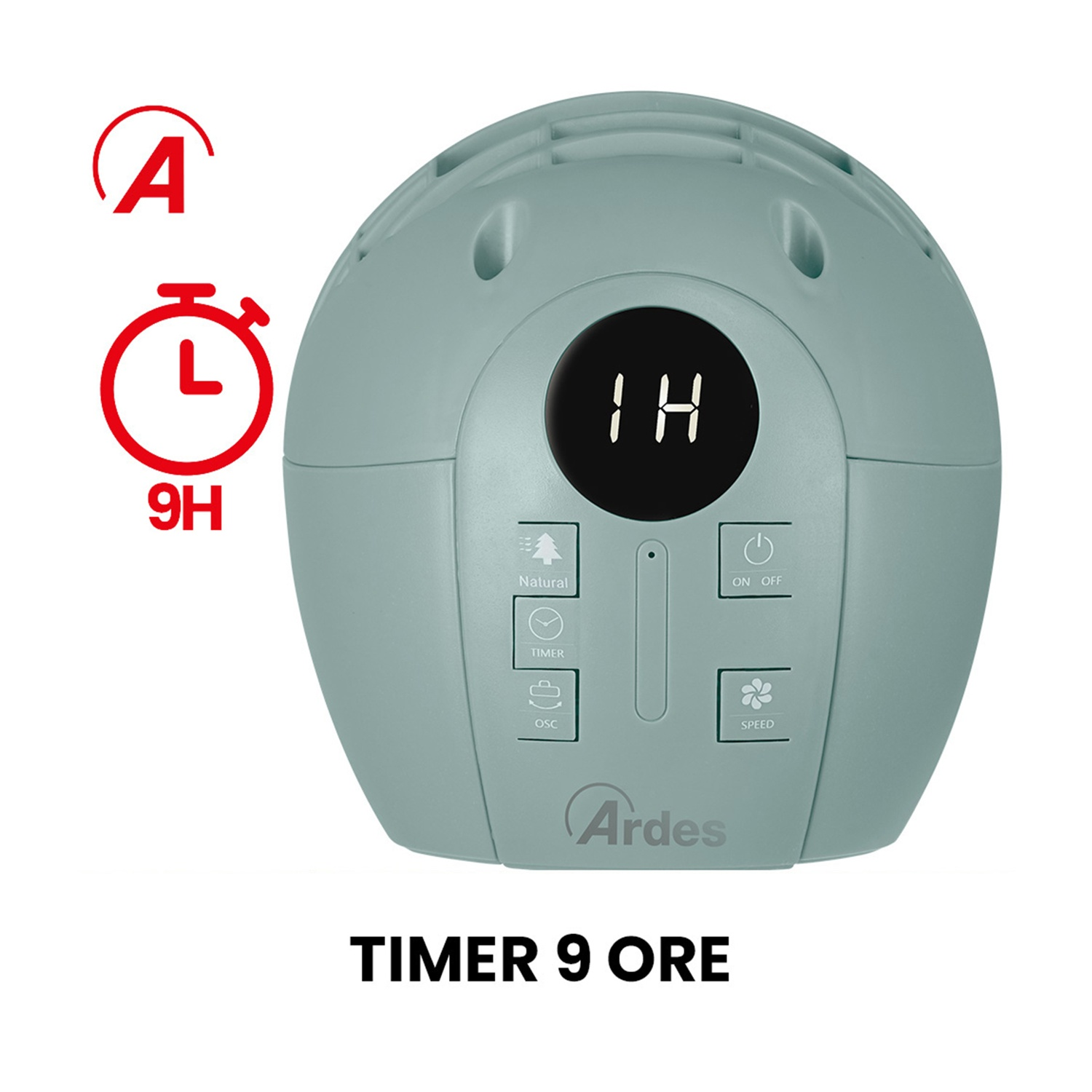 Un timer Ardes verde chiaro con display digitale '1H'. Pulsanti per timer, velocità e on/off. Testo: 'TIMER 9 ORE'.