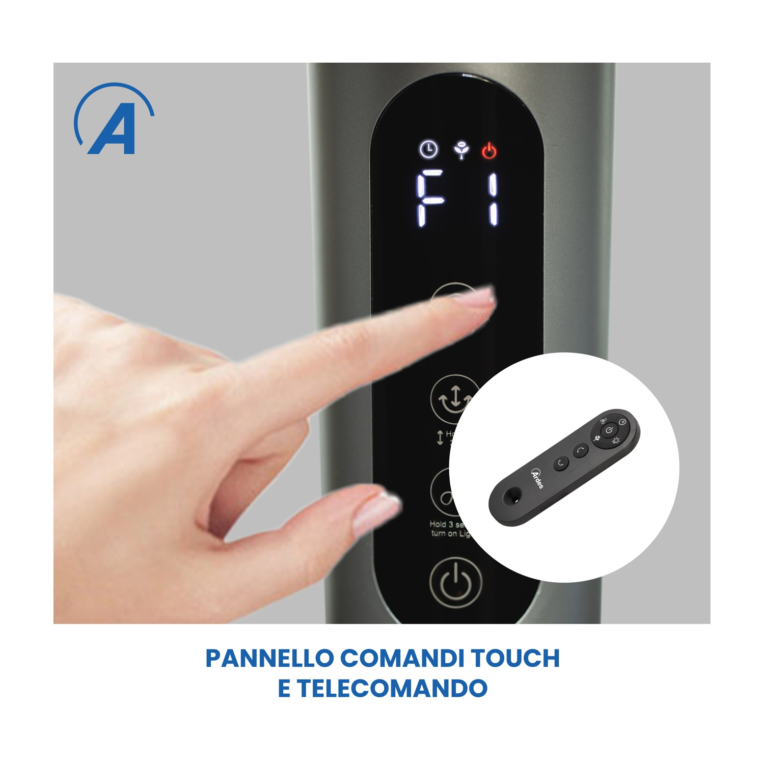 Una mano tocca un pannello grigio con display digitale 'F1'. Viene mostrato un telecomando. Testo: 'Pannello comandi touch'.