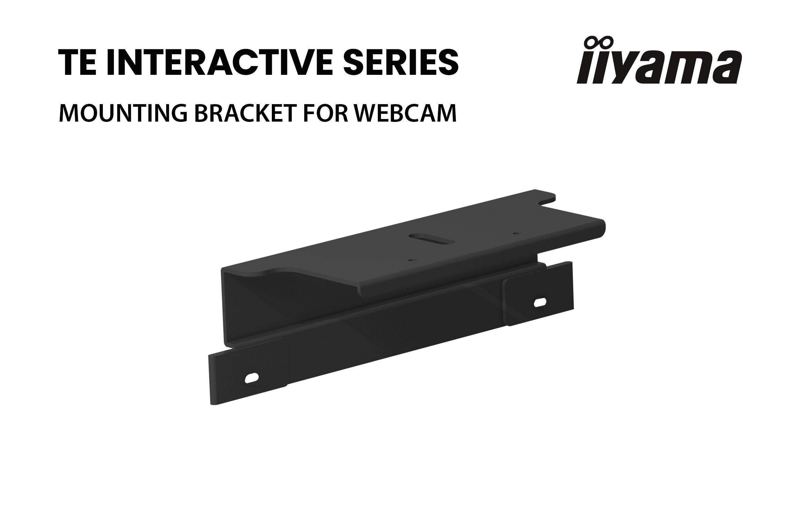 Czarny uchwyt do montażu kamery internetowej na białym tle. Tekst: TE INTERACTIVE SERIES, MOUNTING BRACKET FOR WEBCAM.