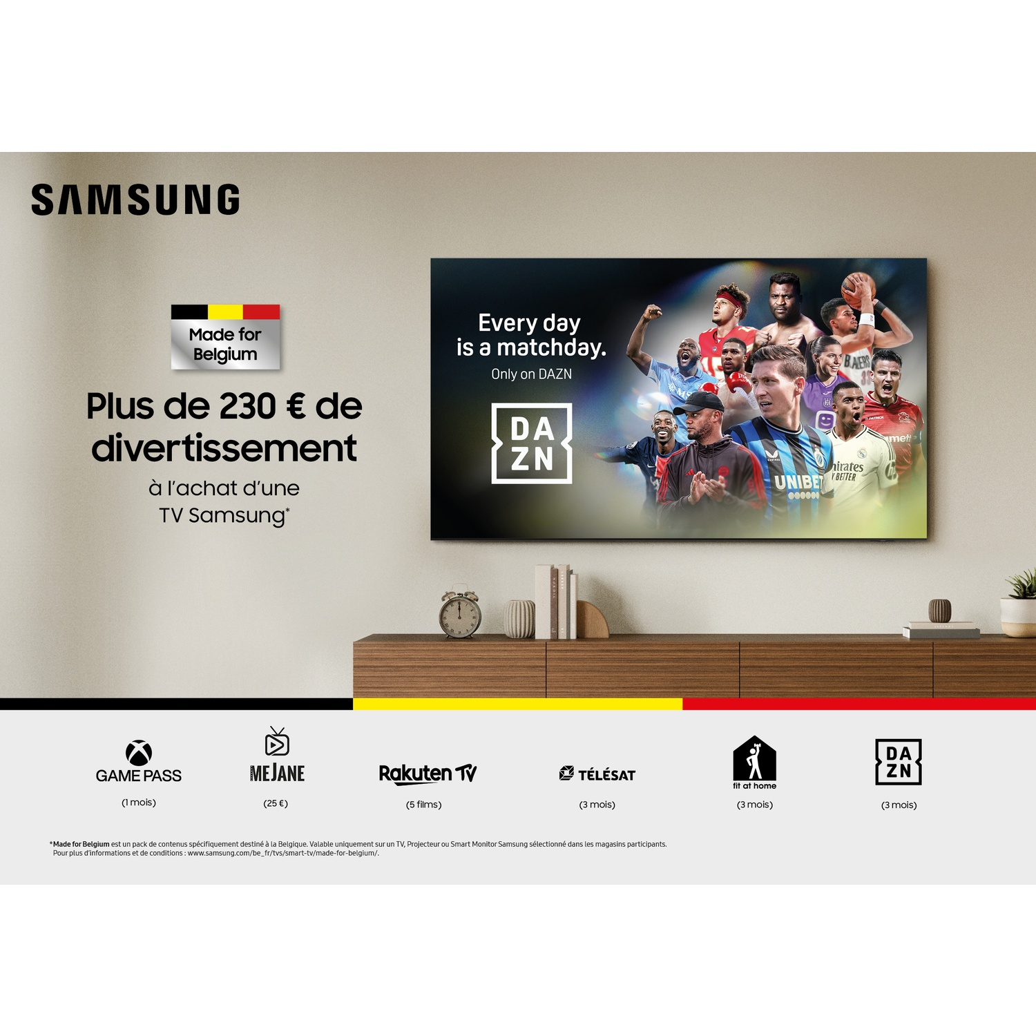 Promotion Samsung : « Made for Belgium ». Logo DAZN et sportifs. Offres de plus de 230 € de divertissement à l'achat d'une TV.