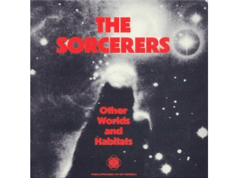 The Sorcerers - Other Worlds and Habitats - (CD)