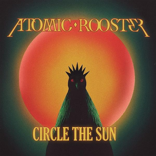 Albumcover mit schwarzem Vogel vor roter Sonne. Text oben: 'ATOMIC ROOSTER', unten: 'CIRCLE THE SUN'.