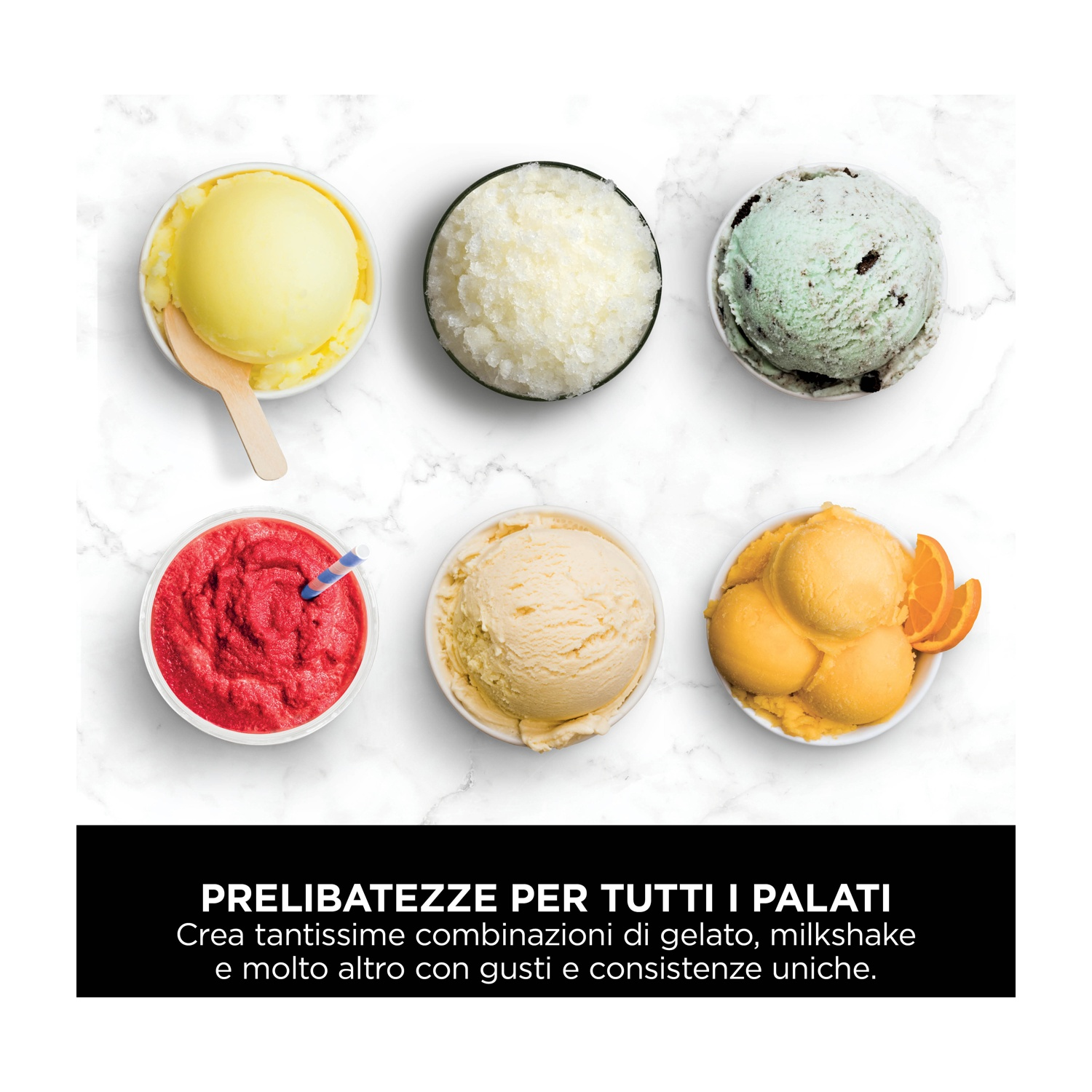 Sei gusti di gelato in coppette: giallo, bianco, menta, rosso, beige e arancione. Il testo sottostante recita "Delizie per tutti i gusti".