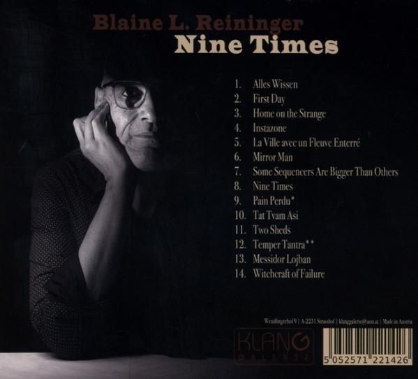 Albumcover. Blaine L. Reiningers 'Nine Times'. Porträt eines Mannes mit Brille, Titelliste und Barcode unten.