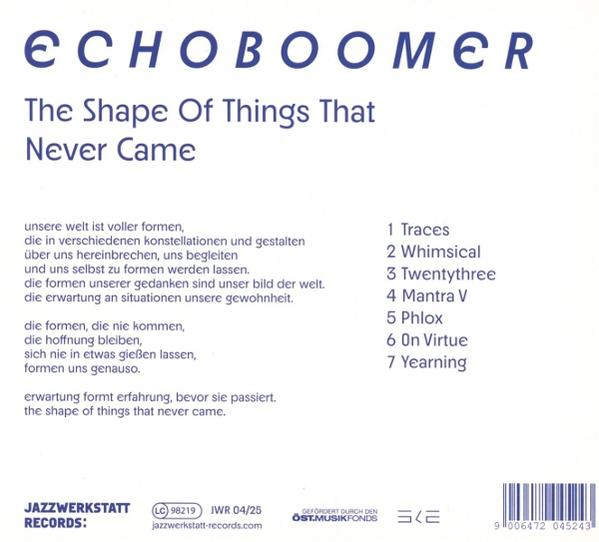 CD-Cover mit Text: "ECHO BOOMER The Shape of Things That Never Came", Titelliste und Jazzwerkstatt Records Logo.