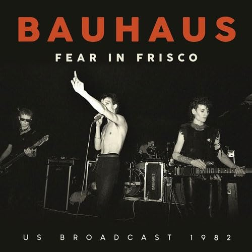 Bauhaus - Fear In Frisco (CD)