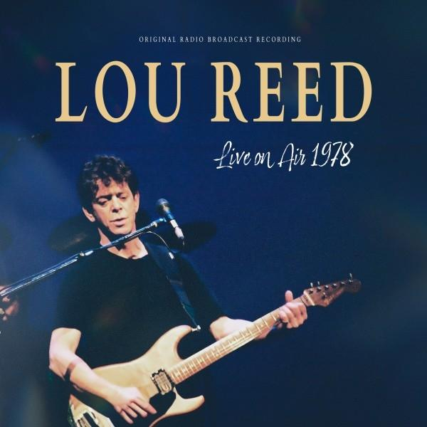 Lou Reed gitározik a színpadon. A szöveg szerint Live on Air 1978.