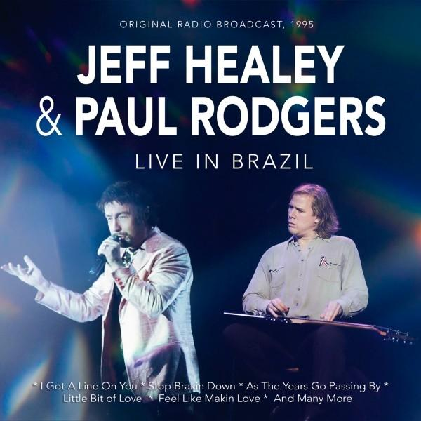Album borító: Jeff Healey és Paul Rodgers, Live in Brazil. Healey mikrofonnal énekel, Rodgers gitározik. Felül a szöveg.