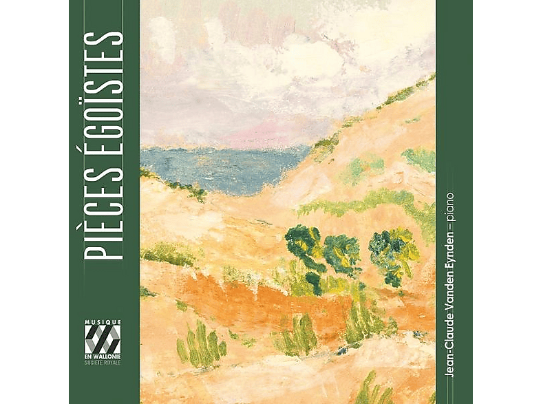 Jean Claude Vanden Eynden - Pièces égoïstes - (CD)