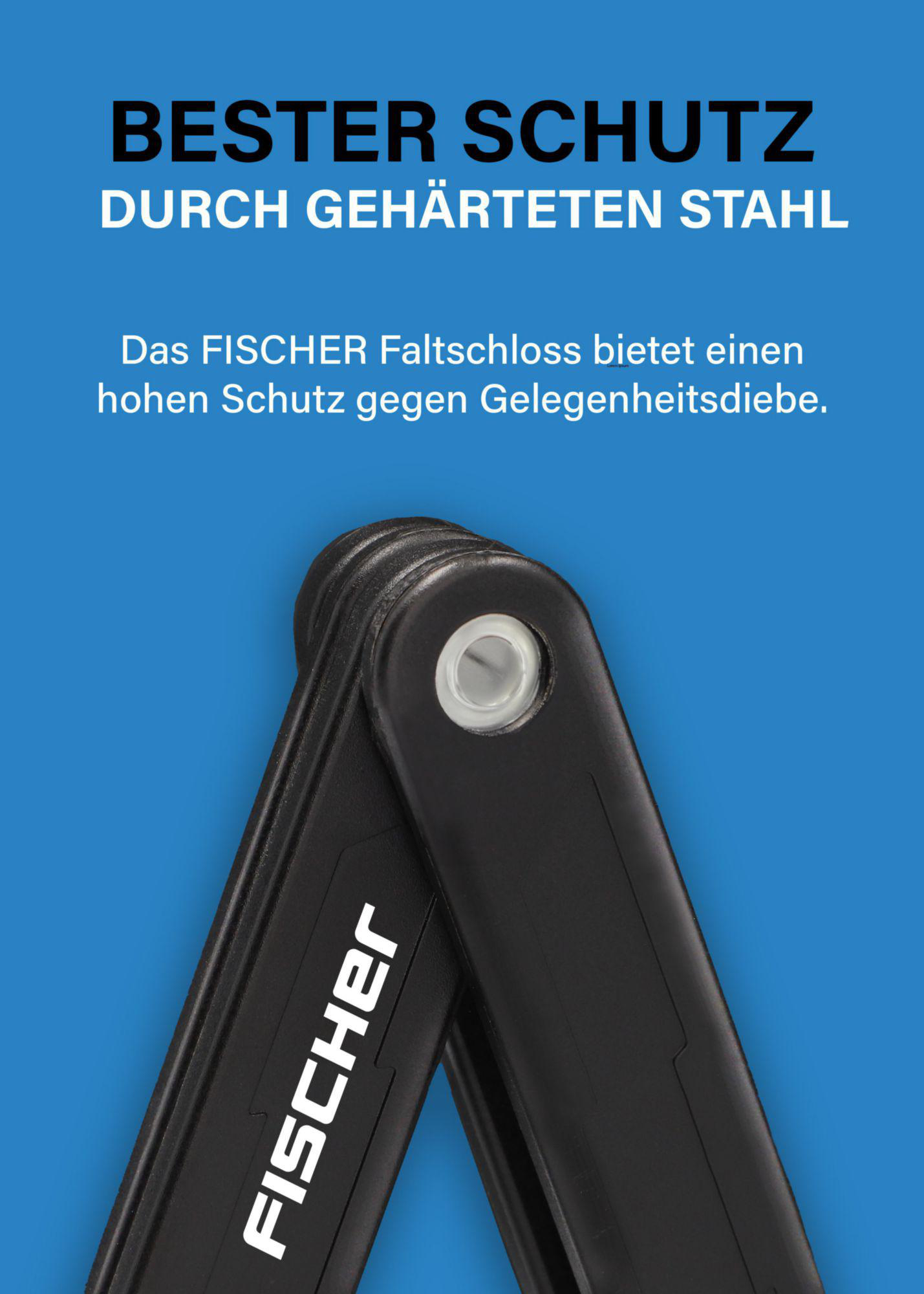 Schwarzes Fahrradschloss, "FISCHER" Logo, Text auf blauem Hintergrund. Text lautet "BESTER SCHUTZ" und "DURCH GEHÄRTETEN STAHL".