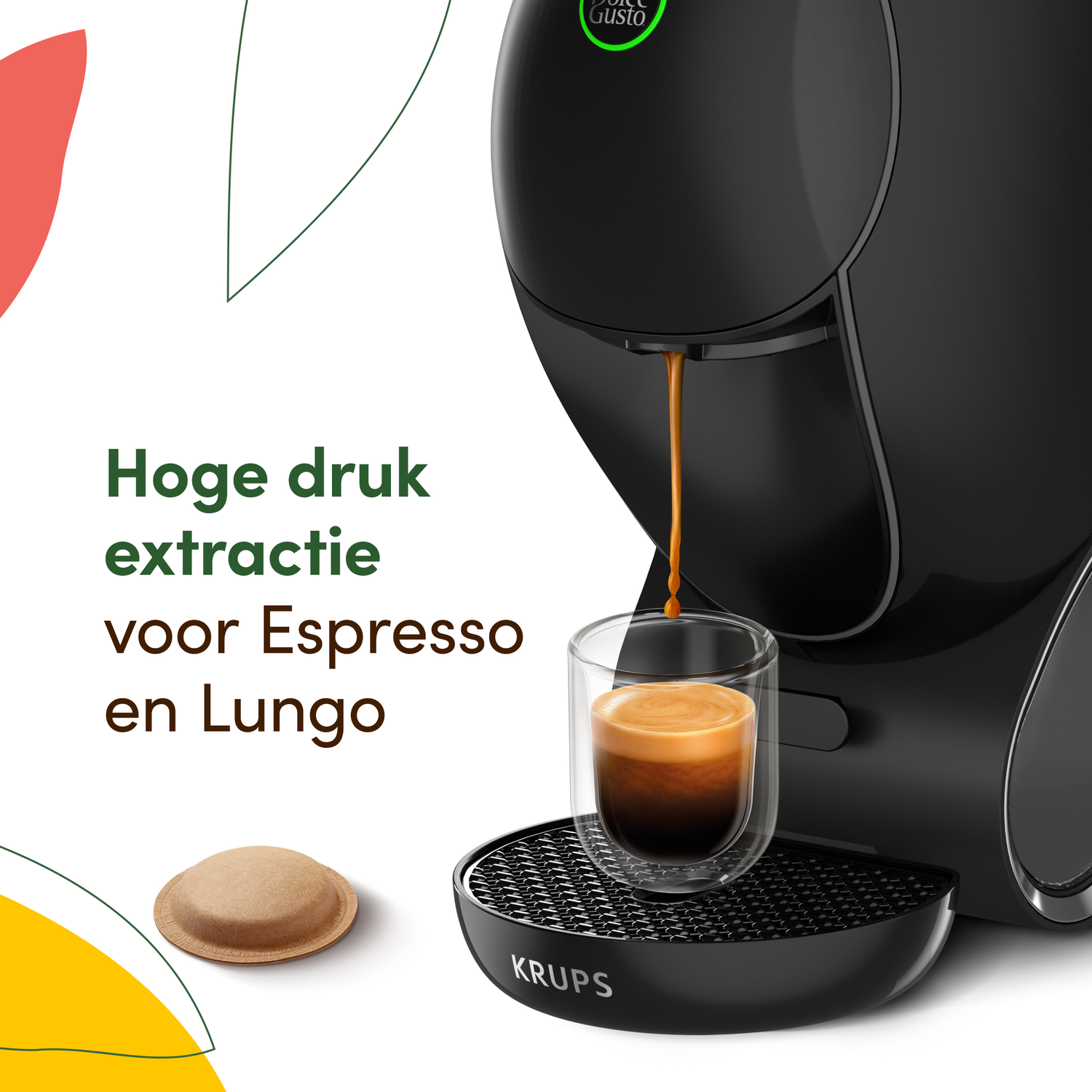 A black coffee machine pouring coffee into a glass cup. A coffee pod sits beside the machine. Text says 'Hoge druk extractie'.