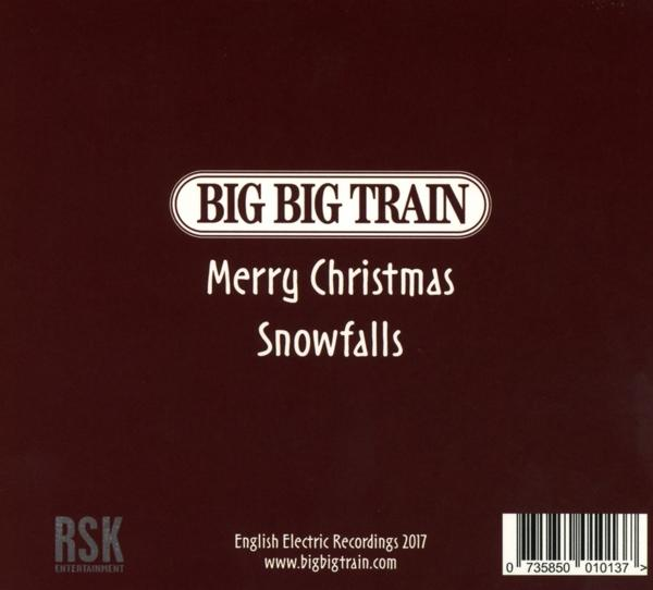 Albumcover mit Text. Oben steht 'BIG BIG TRAIN', dann 'Merry Christmas Snowfalls'. Unten steht 'RSK', 'English Electric Recordings'.