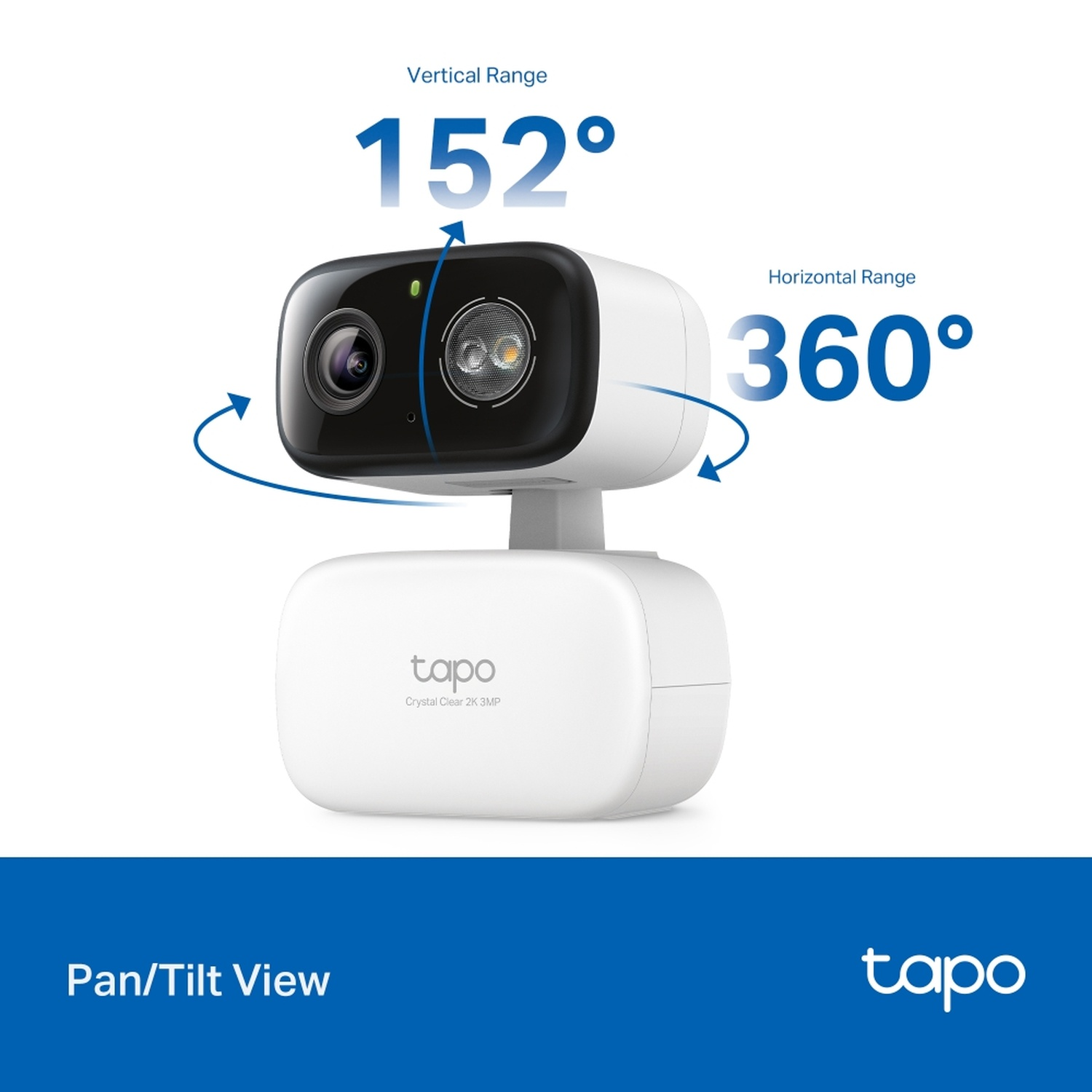 Une caméra Tapo blanche avec une portée verticale de 152° et horizontale de 360°. Affiche 'Pan/Tilt View' et 'Crystal Clear 2K 3MP'.