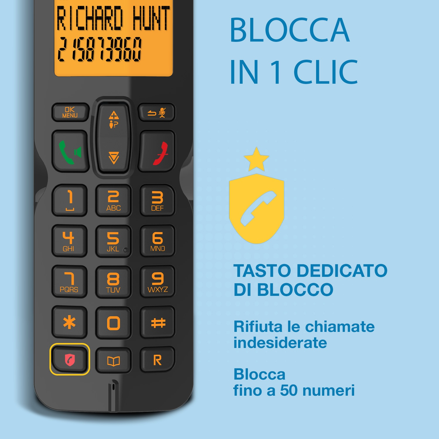Un telefono fisso nero mostra un nome e un numero su uno schermo giallo. Il testo a destra dice 'Blocca in 1 clic'.