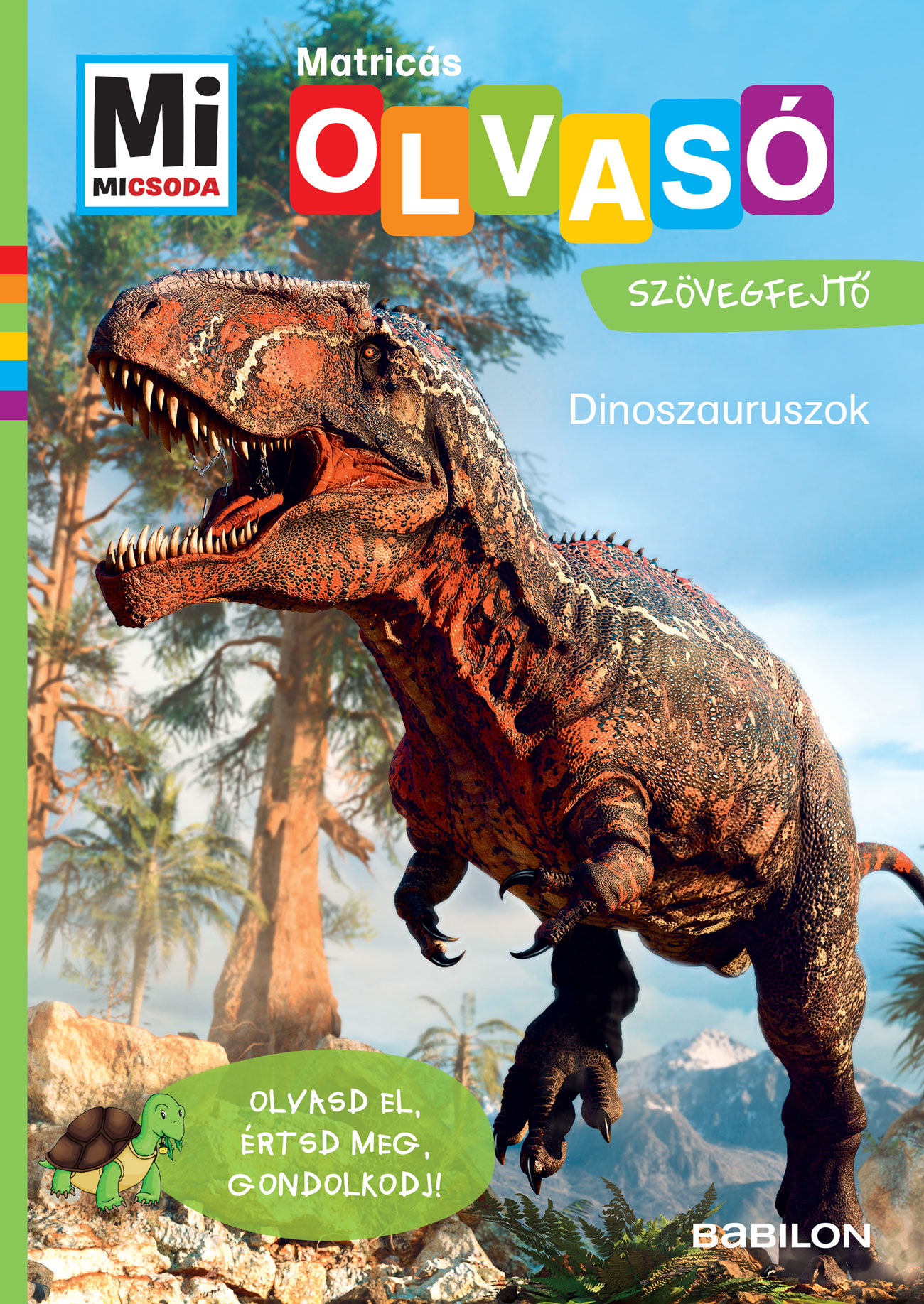 Christina Braun - Mi micsoda olvasó Dinoszauruszok Matricás szövegfejtő