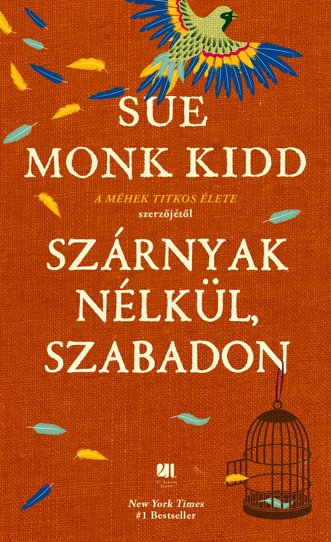 Sue Monk Kidd - Szárnyak nélkül, szabadon