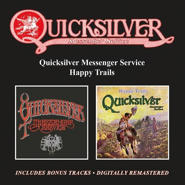 Albumcover-Artwork für Quicksilver Messenger Service's "Happy Trails". Enthält das Bandlogo und Albumdetails sowie Bonustracks und digital remastered.