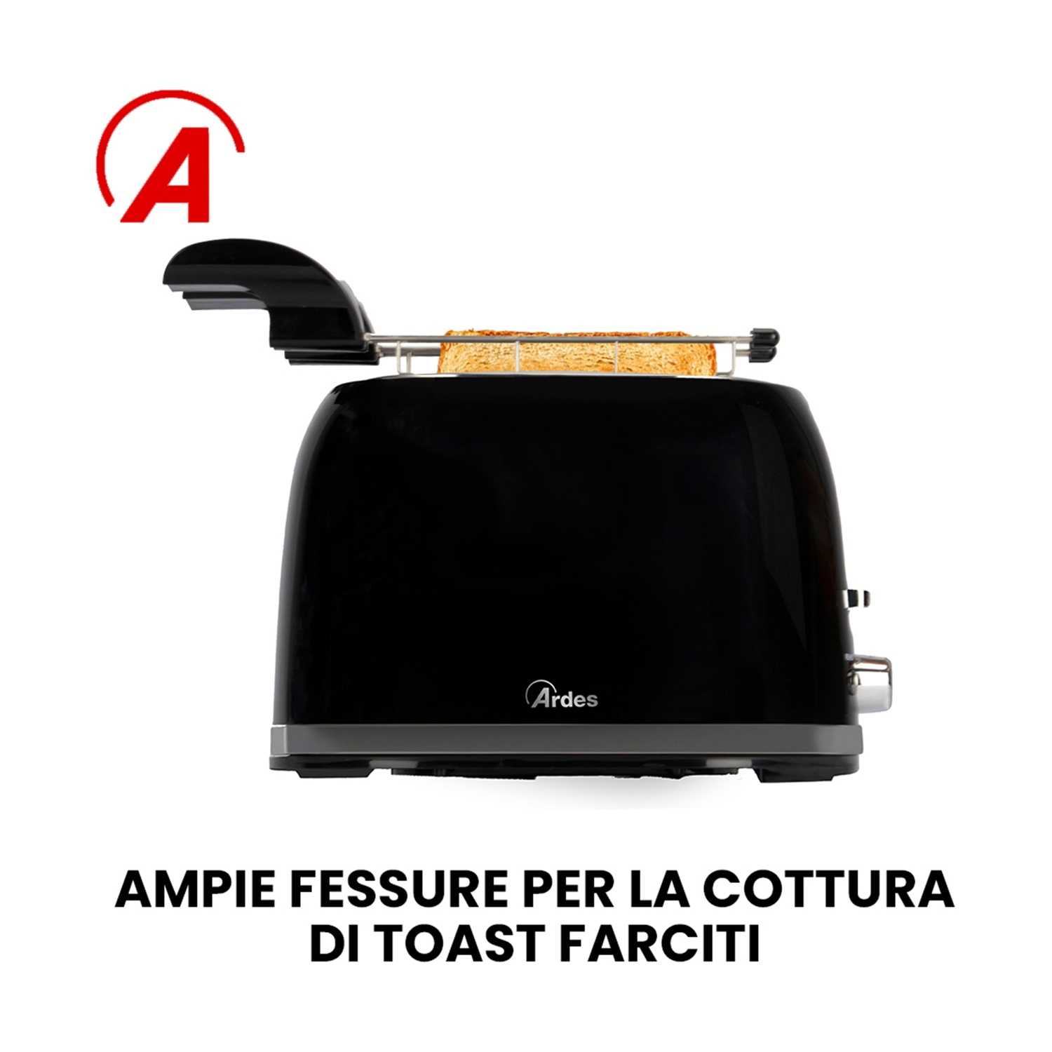 Un tostapane nero con pane tostato dentro. In cima c'è un logo 'A' rosso. Testo: 'AMPIE FESSURE PER LA COTTURA DI TOAST FARCITI'.