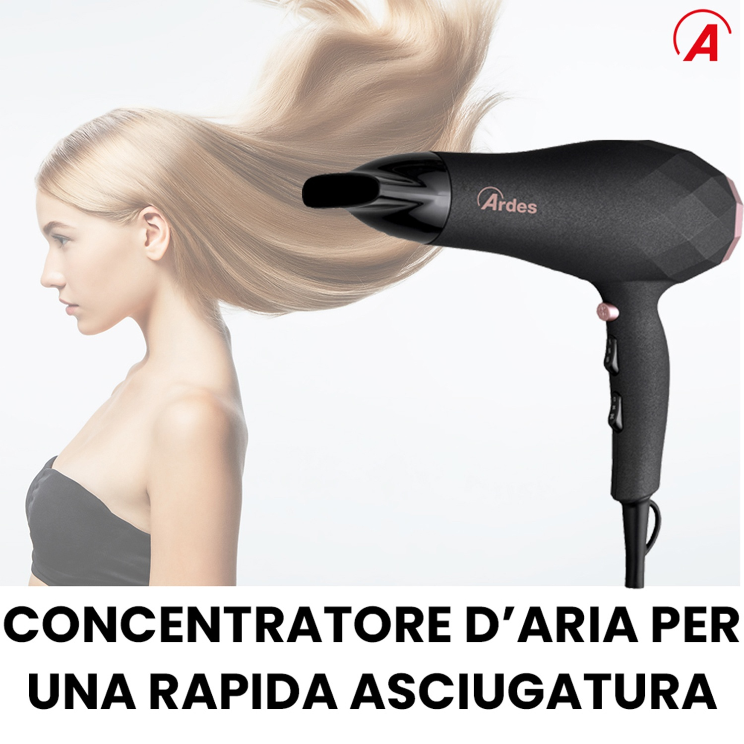Donna bionda con capelli fluenti, asciugacapelli nero. Logo Ardes. Testo: Concentratore d'aria per una rapida asciugatura.