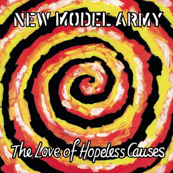 Albumcover mit einem Spiraldesign in Gelb, Rot und Weiß auf Schwarz. Der Text 'NEW MODEL ARMY' und 'The Love of Hopeless Causes' erscheint.
