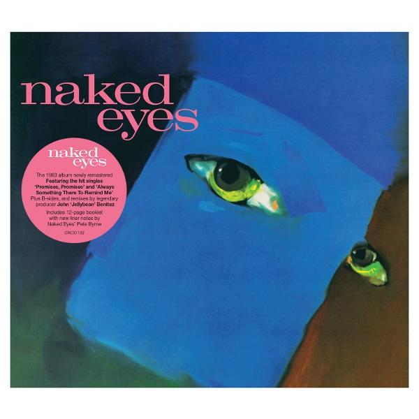 Albumcover für Naked Eyes. Blaues Gesicht mit zwei Augen. Der Titel ist rosa. Ein rosa Kreis enthält Albuminformationen.