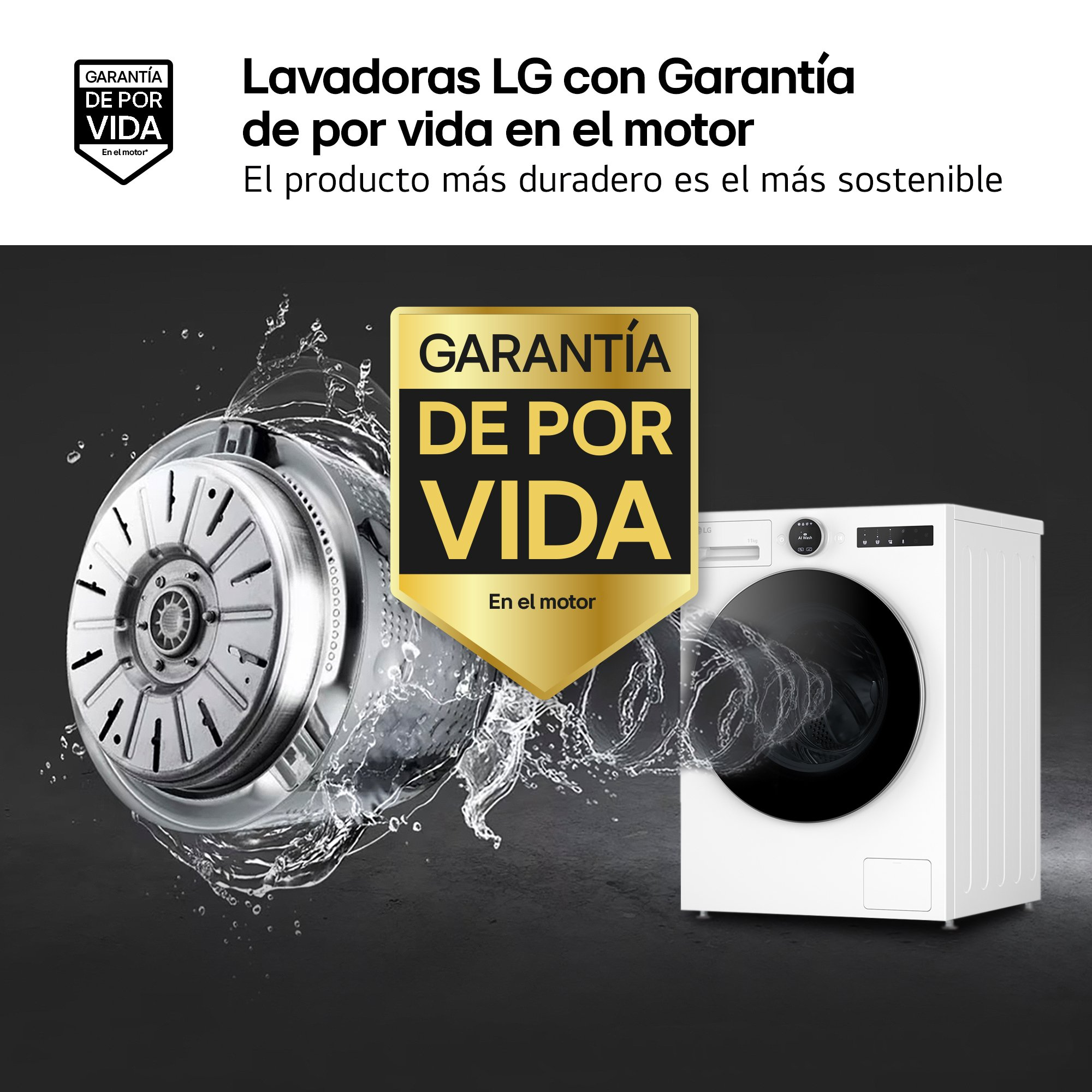 Lavadoras LG con Garantía de por vida en el motor. El producto más duradero es el más sostenible. Lavadora LG con motor y sello de garantía de por vida.