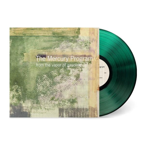 Albumcover mit grüner Schallplatte. Das Cover hat ein abstraktes Design und Text: The Mercury Program, from the vapor of gasoline.