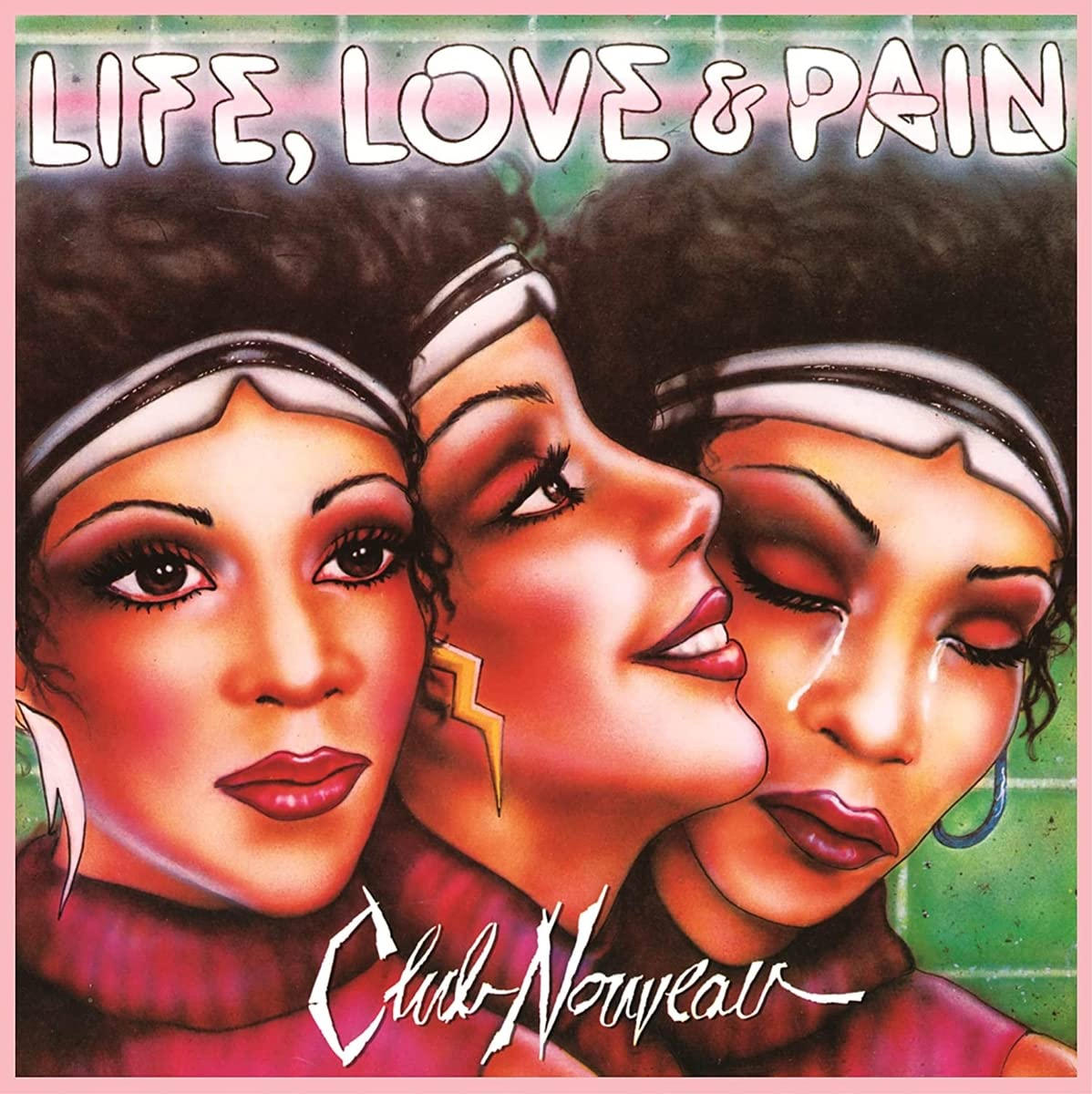 Club Nouveau - Life, Love & Pain (Vinyl LP (nagylemez))