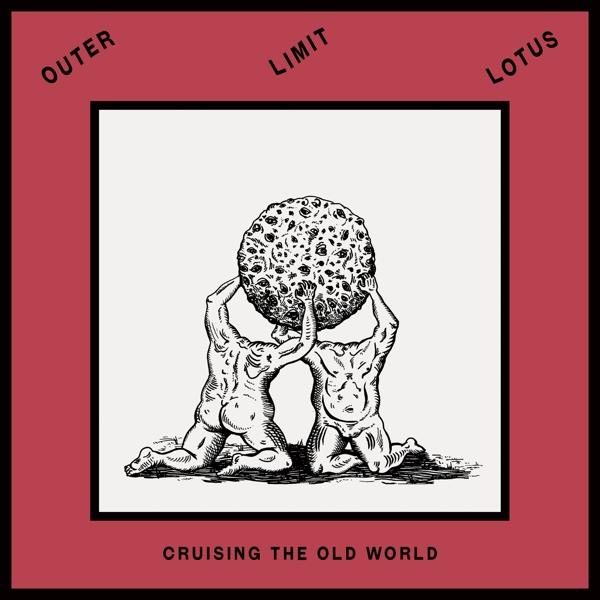 Zwei Figuren heben eine strukturierte Kugel, umgeben von Texten mit 'Outer Limit Lotus' und 'Cruising the Old World' auf einem roten Rand.
