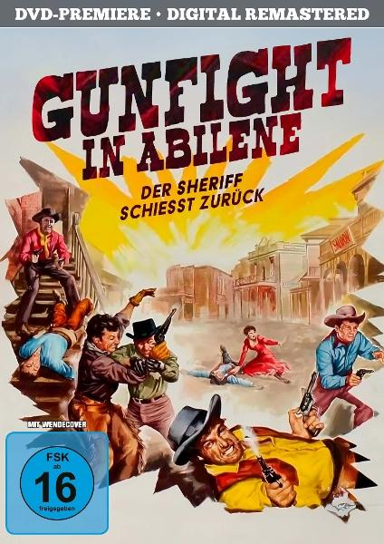 Filmposter eines Schusswechsels. Cowboys in einer Westernstadt. Explosionen und Schüsse werden dargestellt. Titel: Gunfight in Abilene.