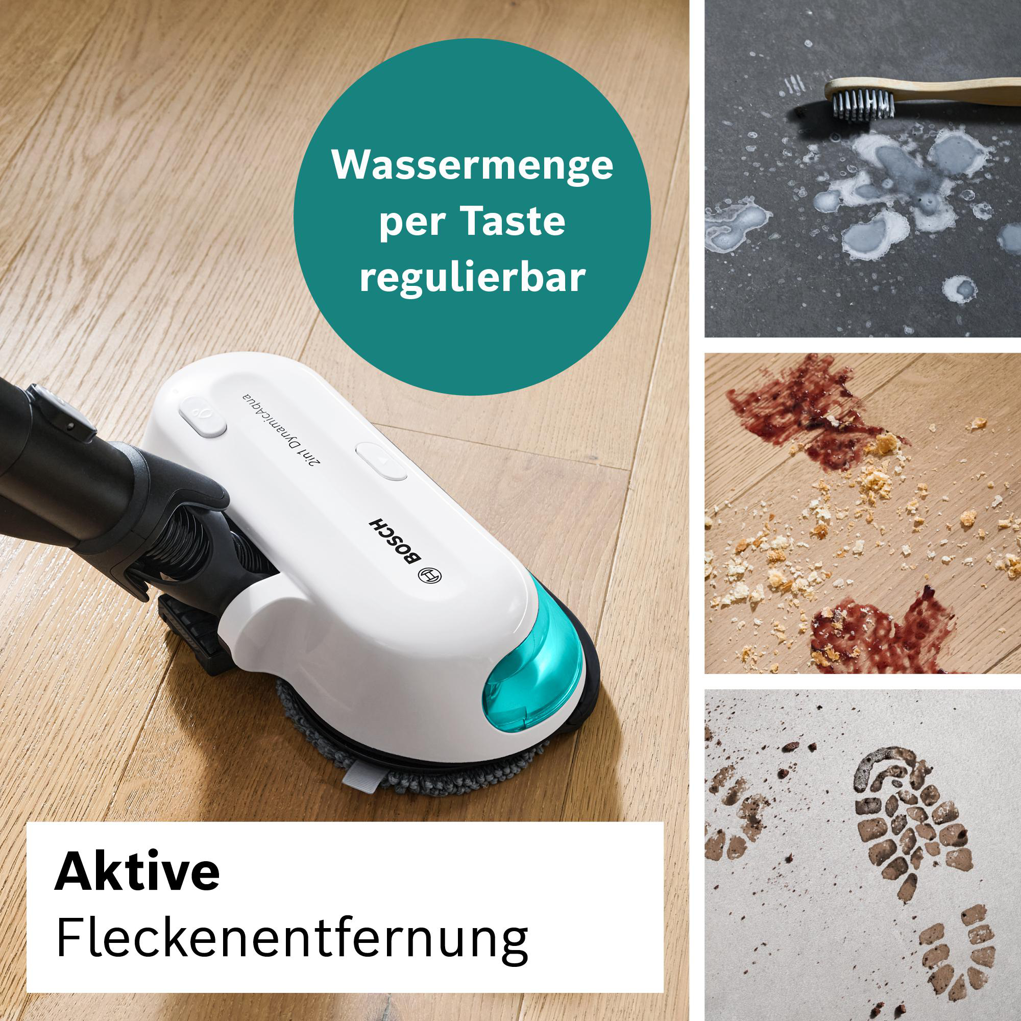 Bosch-Bodenreiniger mit Fleckenproben: Zahnpasta, verschüttetes Essen und Schuhabdrücke. Ein türkisfarbener Kreis sagt 'Wassermenge regulierbar'.