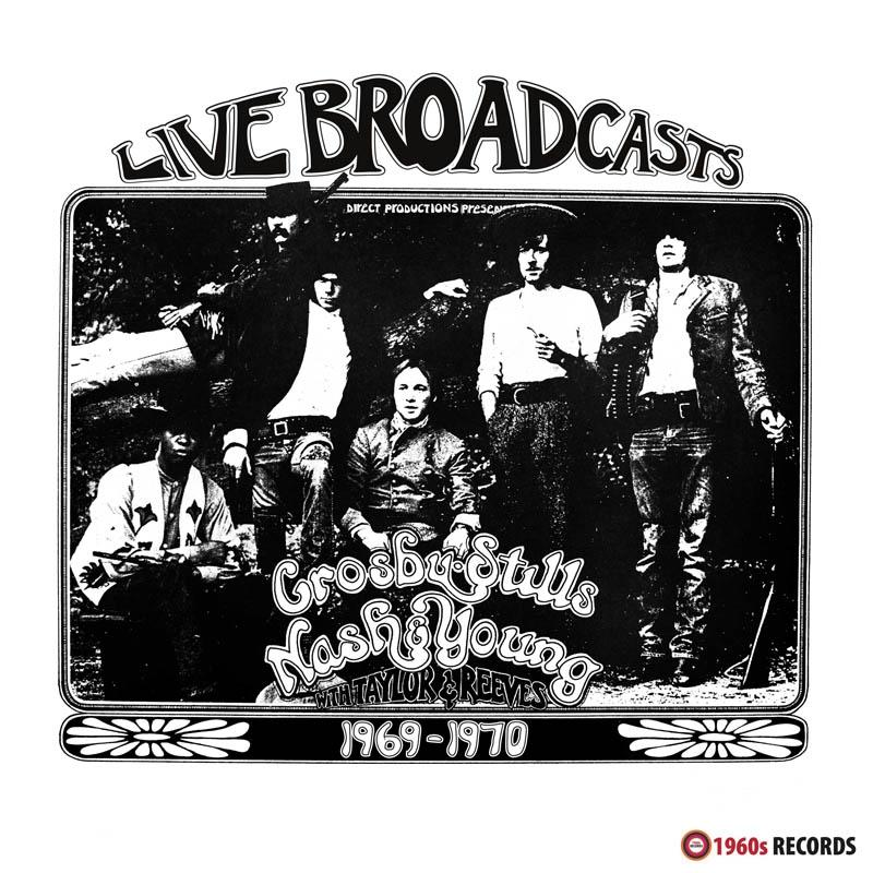 Crosby, Stills, Nash & Young fekete-fehér album borítója. A zenekar tagjai állnak. A szöveg tartalmazza a 'Live Broadcasts' szót és az 1969-1970 éveket.