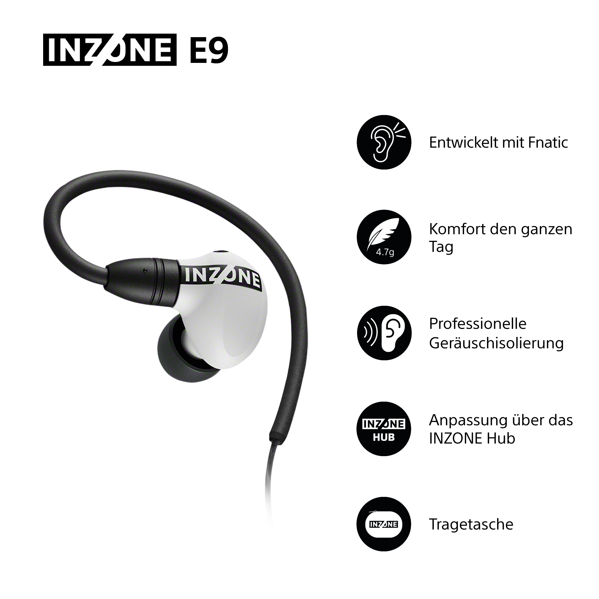 INZONE E9-Ohrhörer. Weißes und schwarzes Design. Merkmale umfassen Geräuschisolierung und Komfort. Inklusive Tragetasche und INZONE Hub.