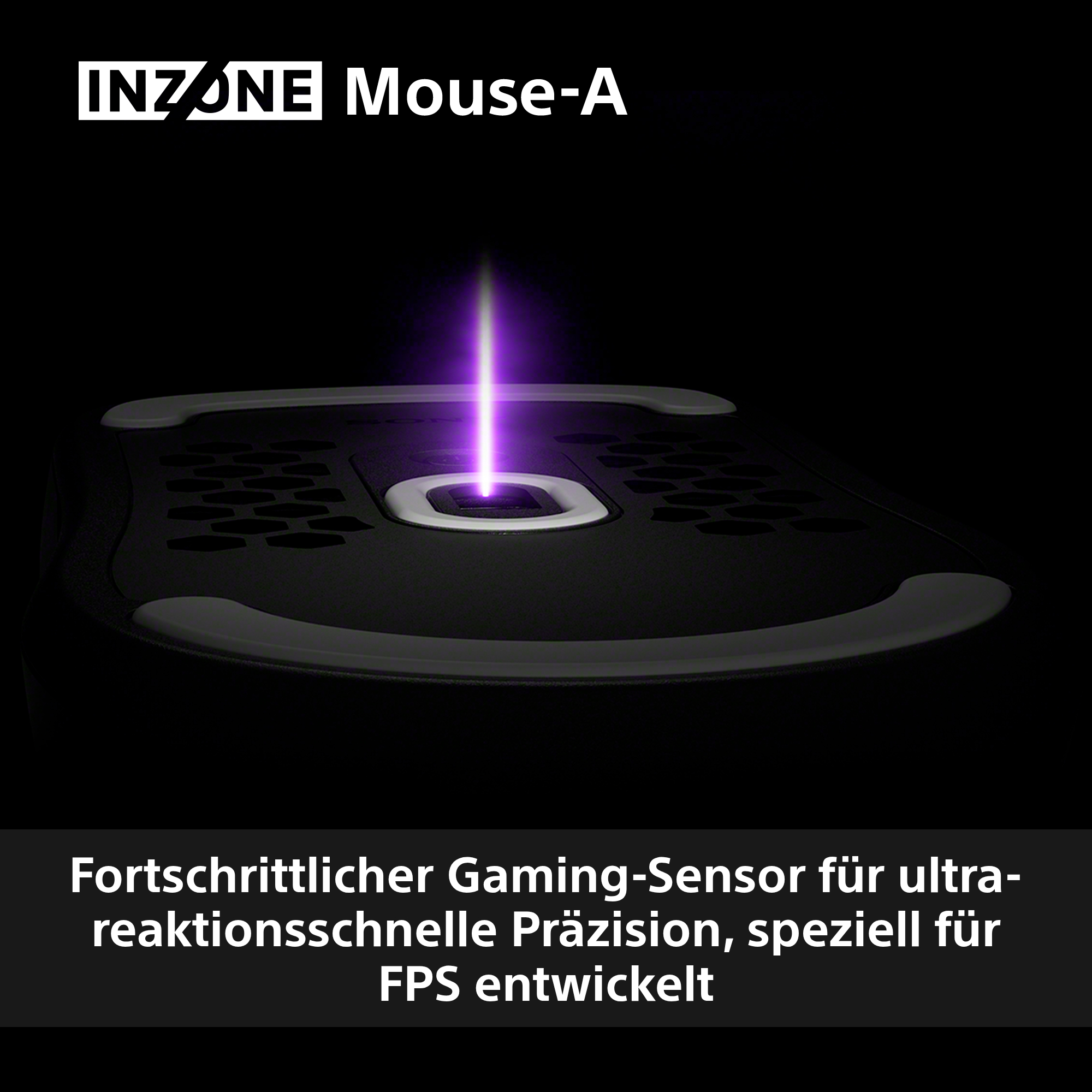 Schwarze Gaming-Maus mit lila Lichtstrahl. Die Marke ist INZONE Mouse-A. Text unten: fortschrittlicher Gaming-Sensor für FPS.