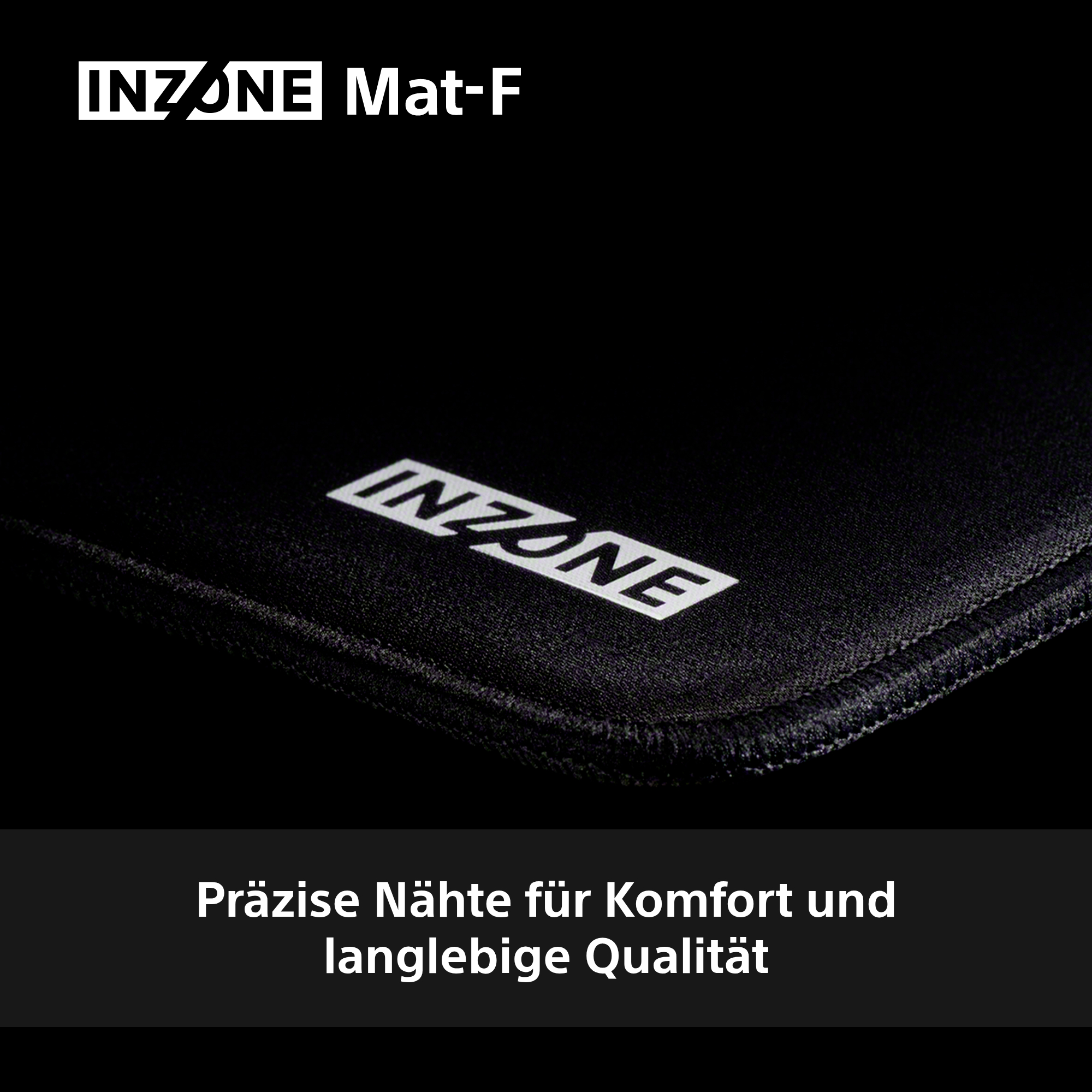 Schwarzes Mauspad mit weißem INZONE-Logo. Text unten: Präzise Nähte für Komfort und langlebige Qualität.