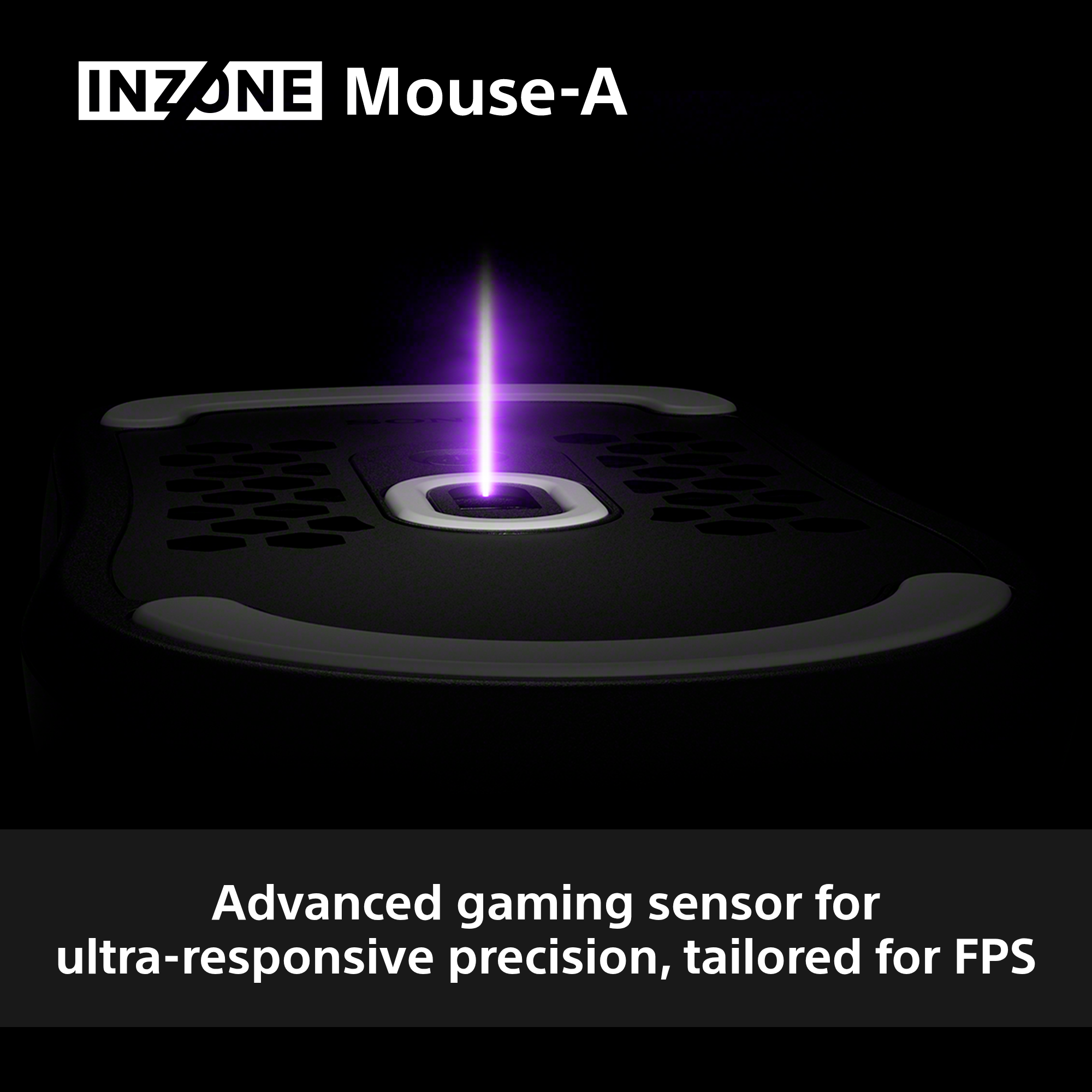 Mouse da gaming nero con raggio di luce viola, la parola INZONE. Testo: Sensore di gioco avanzato per una precisione ultra-reattiva.